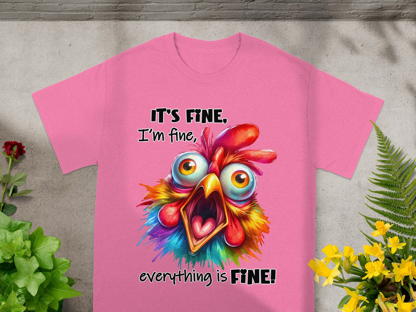 It's Fine I'm Fine Everything is Fine T-shirt