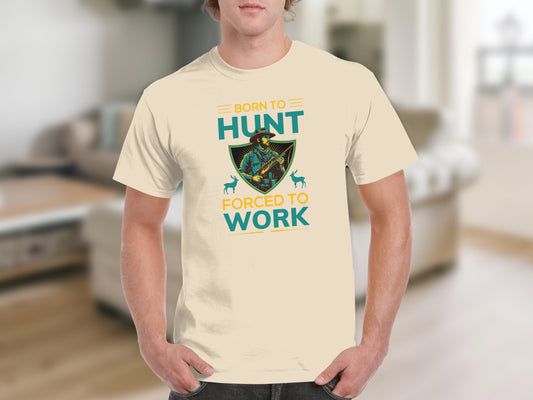 Born to Hunt Forced to Work Graphic T-Shirt