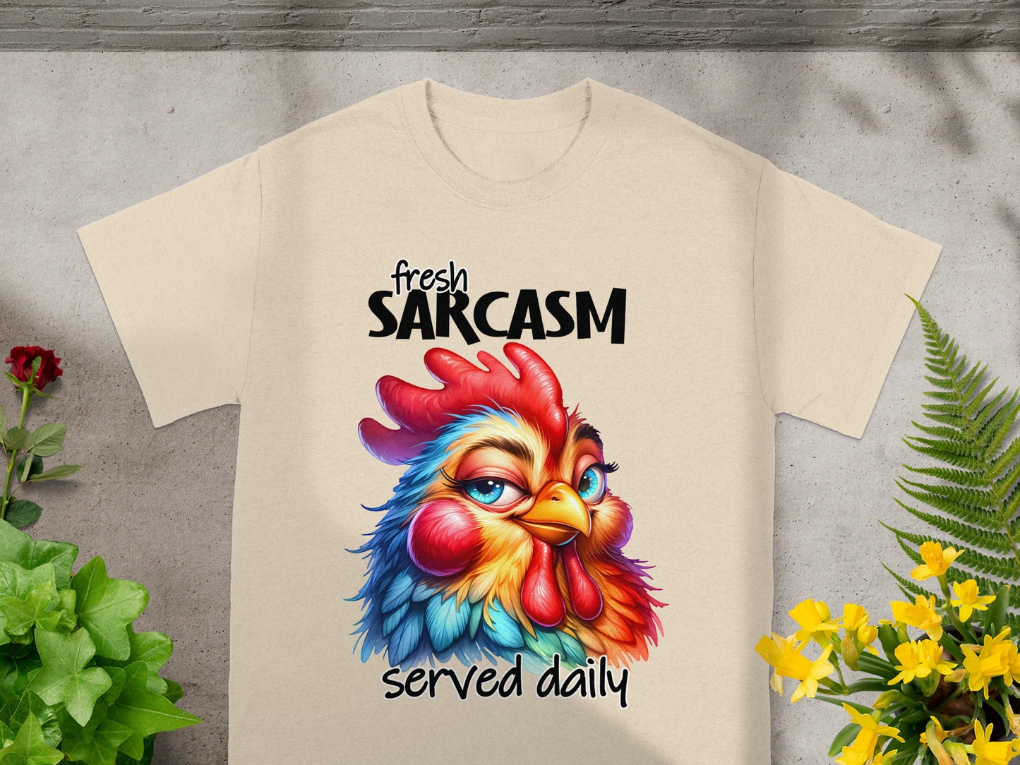 Fresh Sarcasm Served Daily Chicken T-Shirt