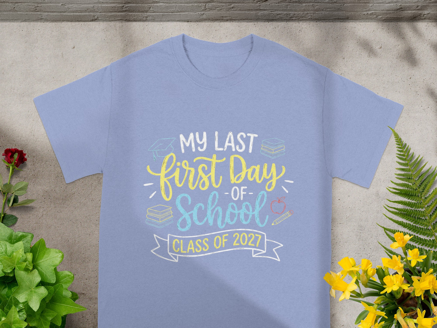 Light purple t-shirt with "My Last First Day of School" and "Class of 2027" text.