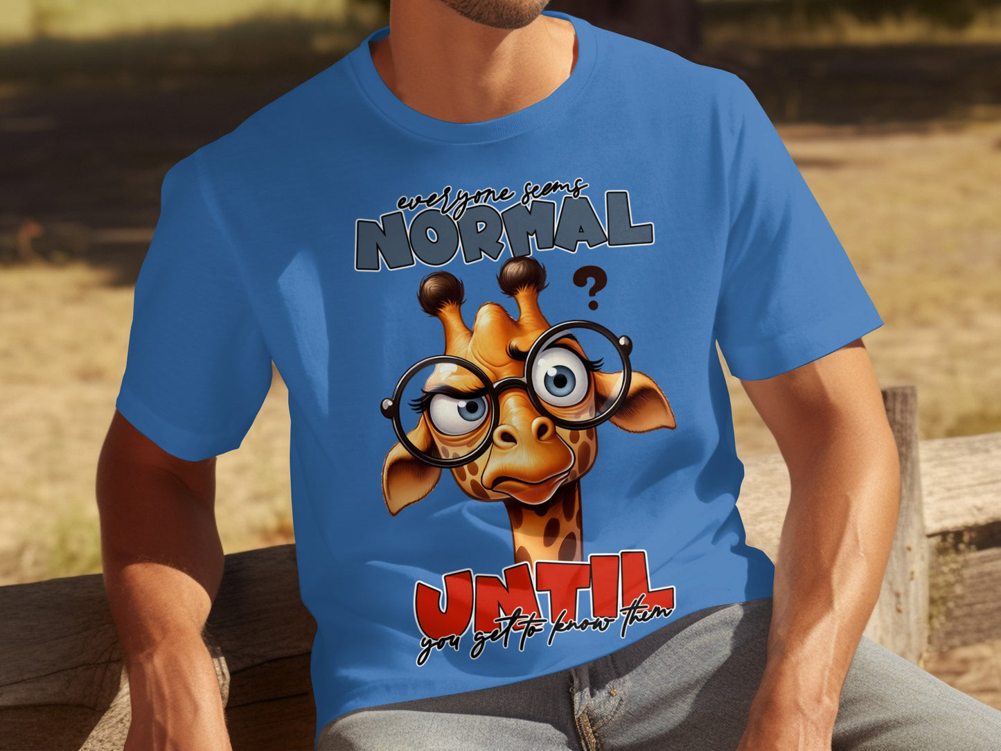 Everyone Seems Normal Until You Get to Know Them Shirt