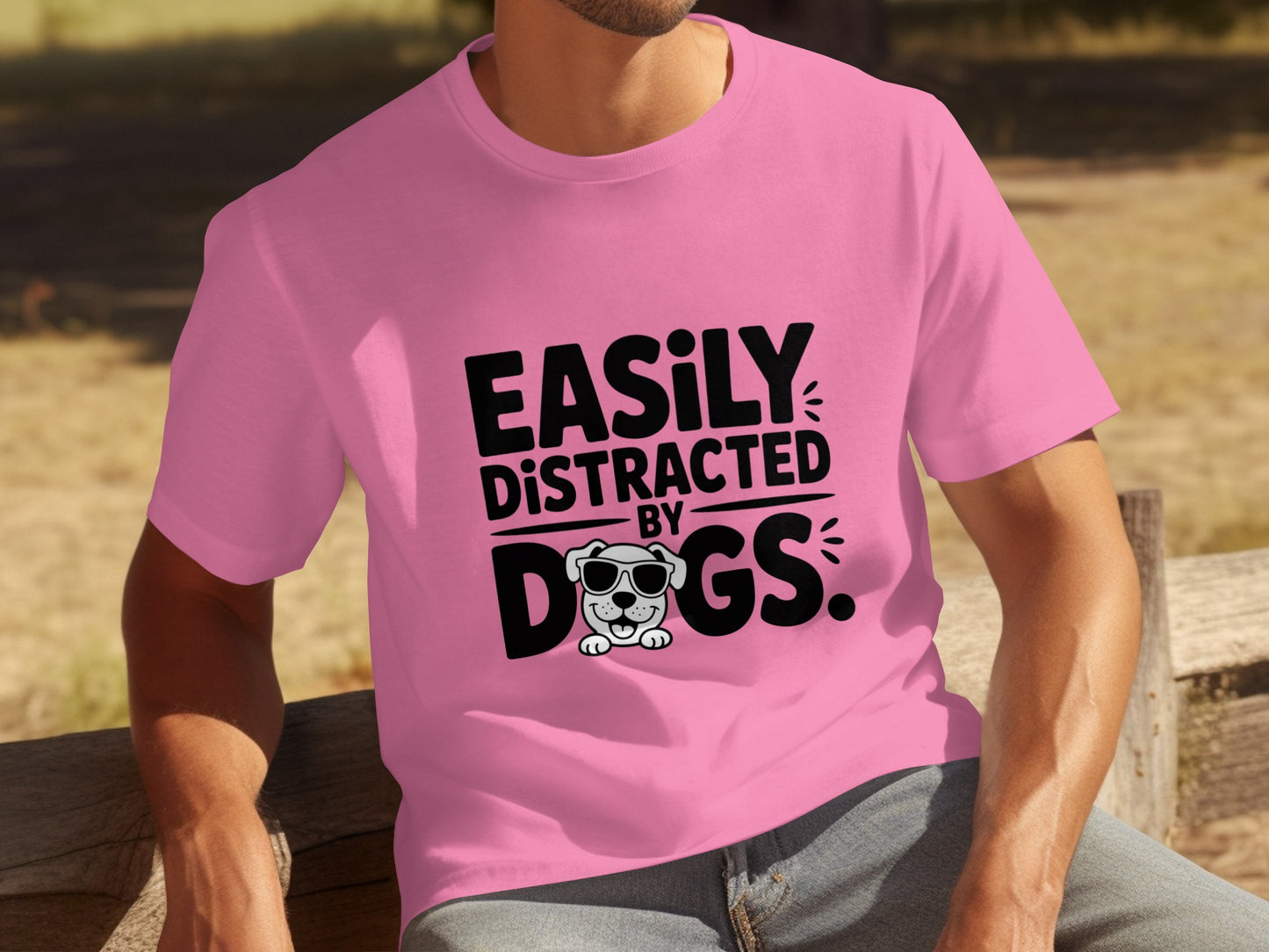 Easily Distracted by Dogs Cool Graphic T-shirt