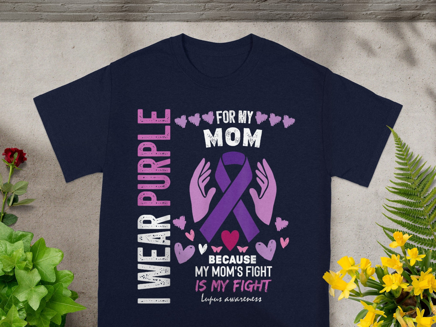 I Wear Purple For My Mom Lupus Awareness Shirt