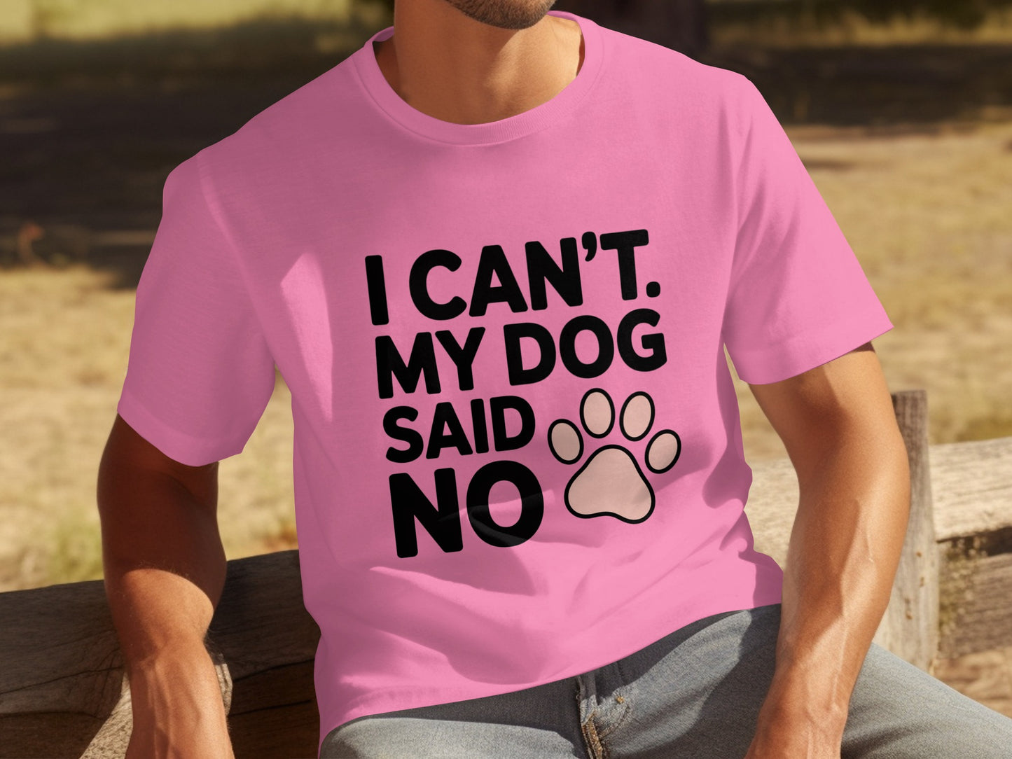 I Can't My Dog Said No Funny Quote T-Shirt