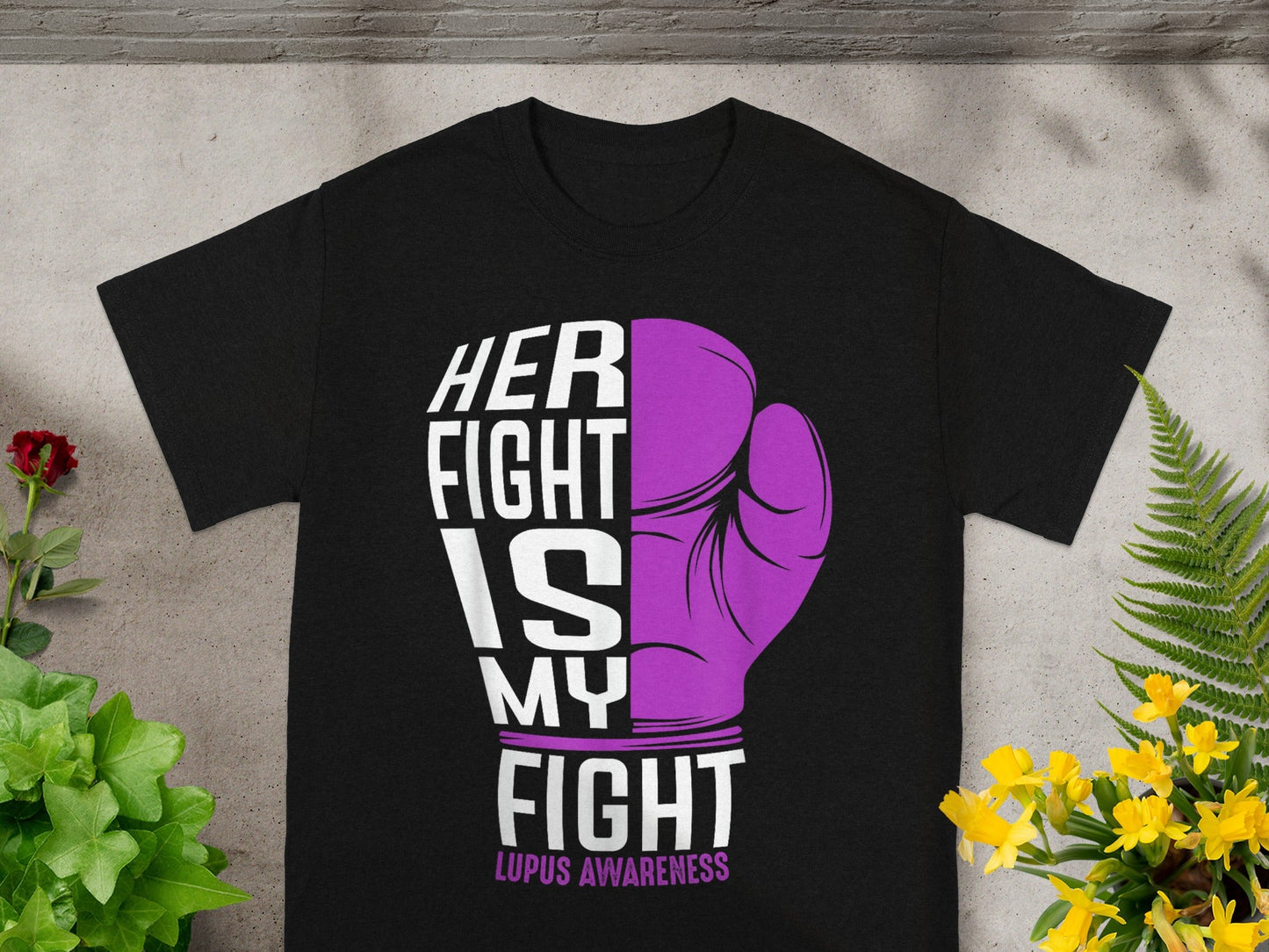 Her Fight Is My Fight Lupus Awareness T-shirt