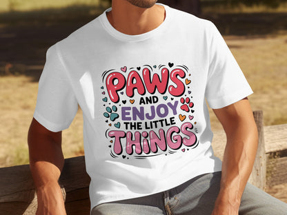 Paws And Enjoy The Little Things Graphic T-Shirt