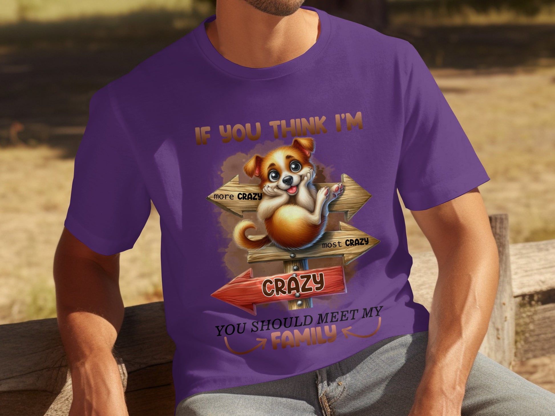 If You Think I'm Crazy Meet My Family T-Shirt