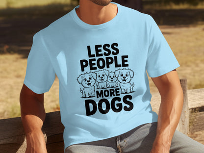 Less People More Dogs Graphic Tee for Dog Lovers