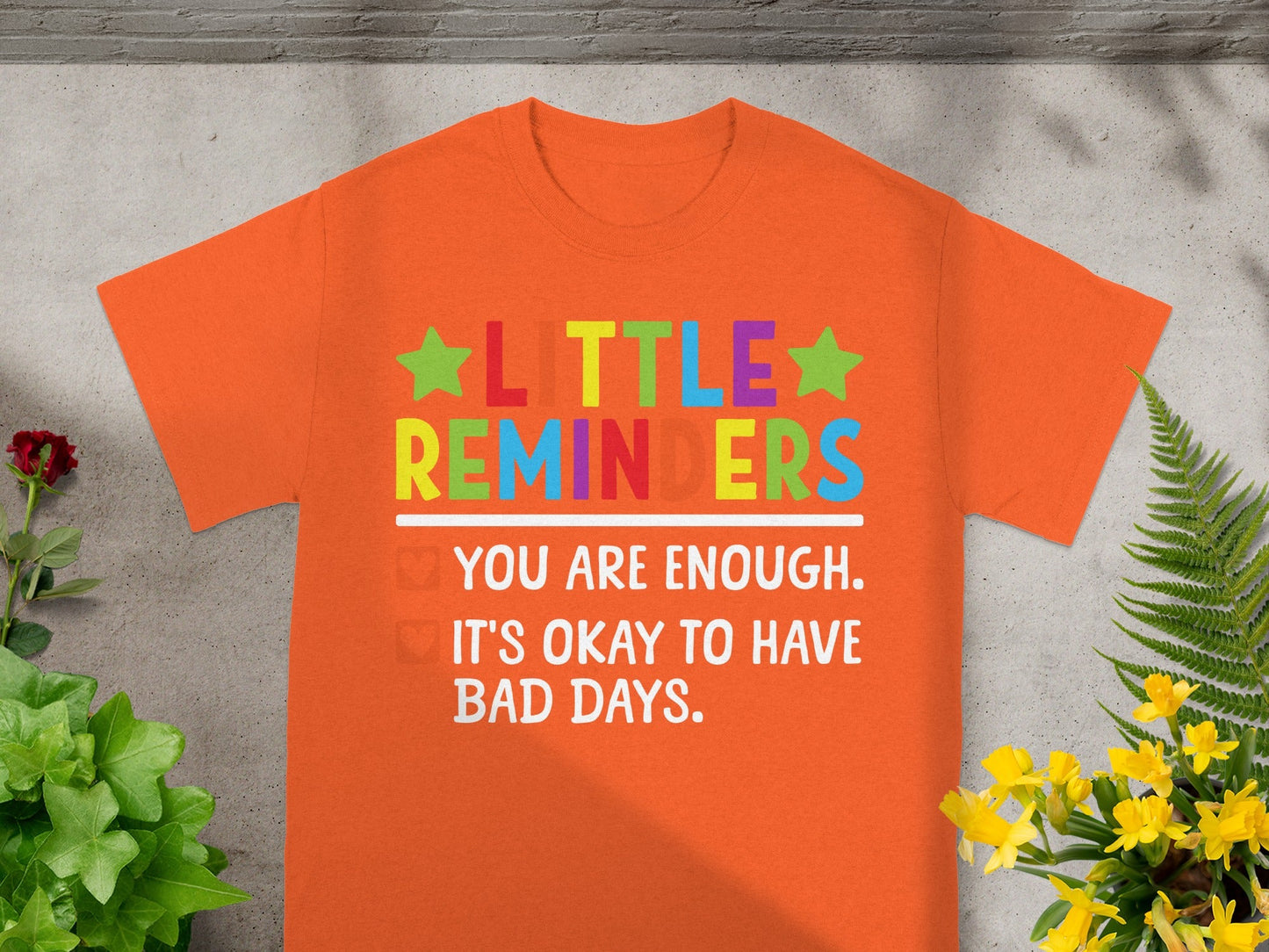 Colorful Little Reminders Motivational T-shirt