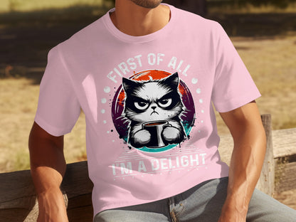 First Of All I'm A Delight Cat Graphic Shirt
