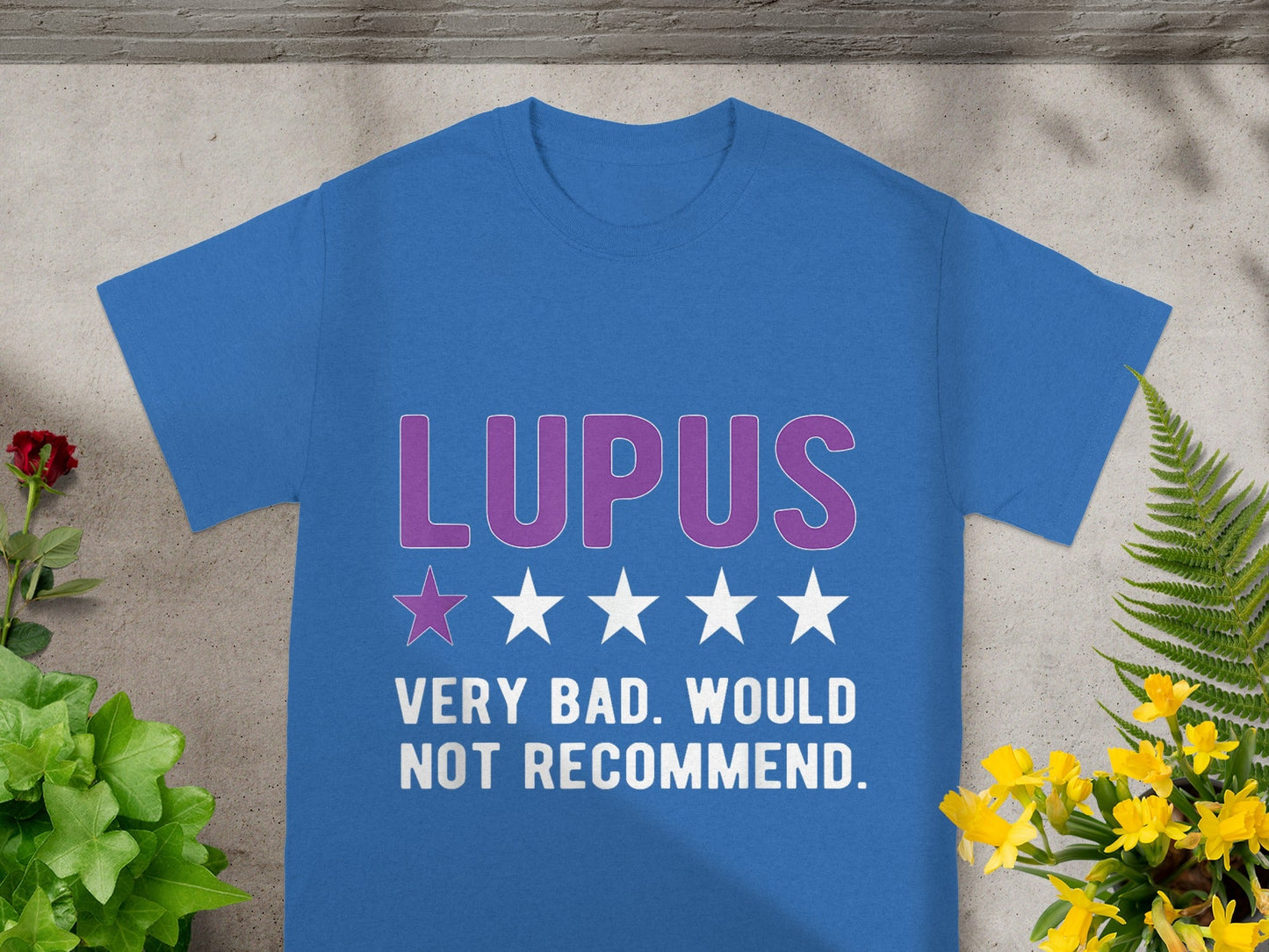Lupus Very Bad Would Not Recommend T-Shirt