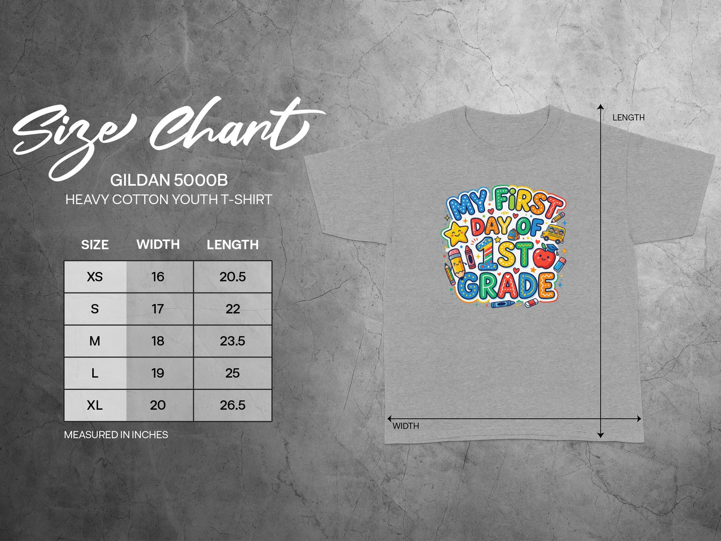 Gildan 5000B youth t-shirt size chart with "My First Day of 1st Grade" graphic.