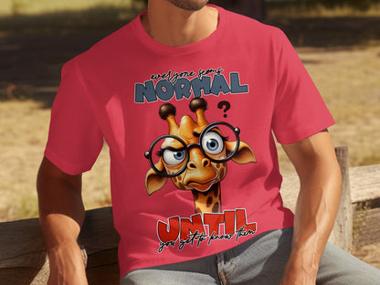 Everyone Seems Normal Until You Get To Know Them Shirt