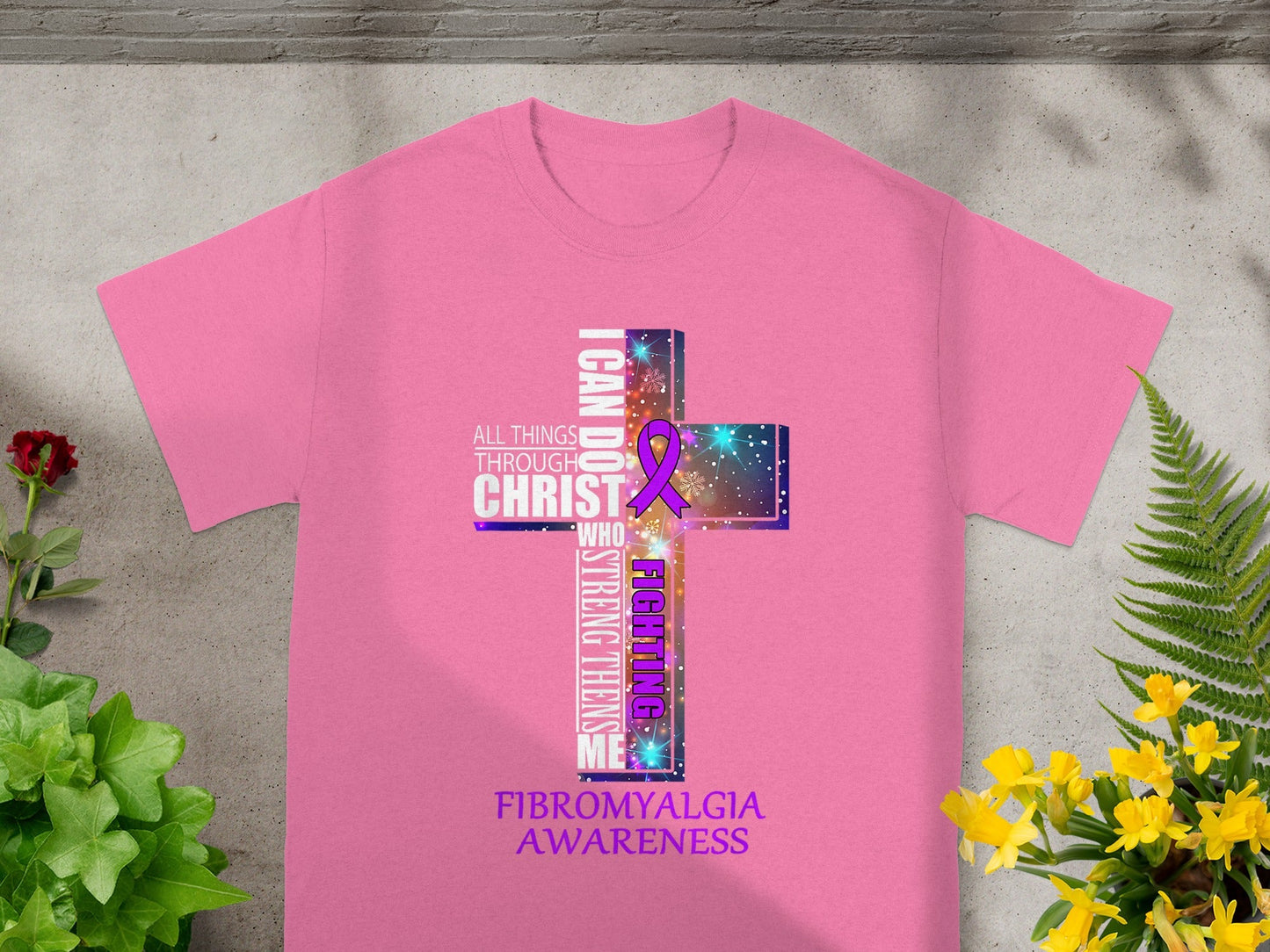 I Can Do All Things Through Christ Fibromyalgia Awareness