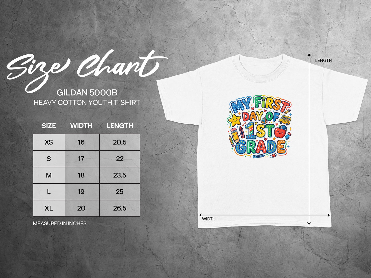 Size chart and Gildan 5000B youth t-shirt with "My First Day of 1st Grade" graphic.