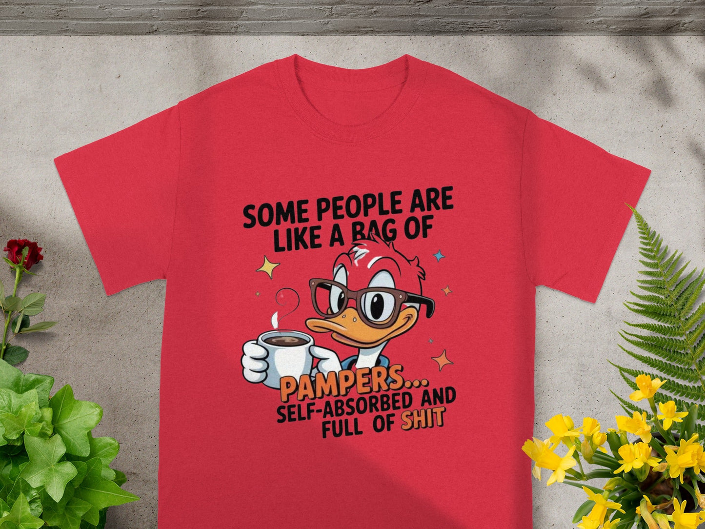 Some People Are Like A Bag Of Pampers T-shirt