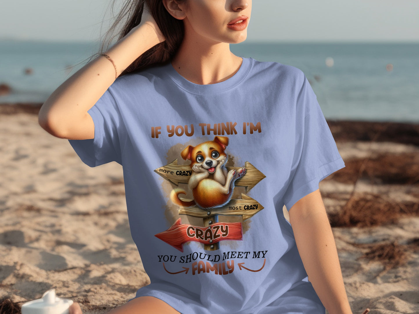 If You Think I'm Crazy Meet My Family Dog Design Shirt
