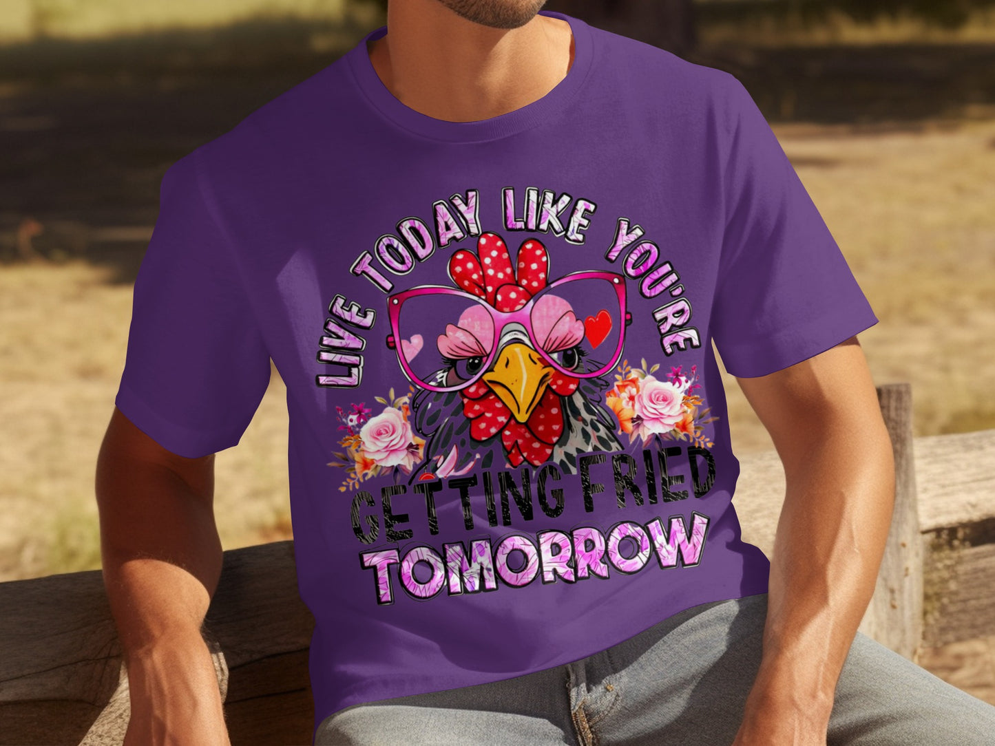 Live Today Like You're Getting Fried Tomorrow Shirt
