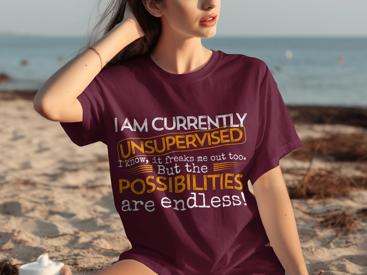 I Am Currently Unsupervised Possibilities T-Shirt