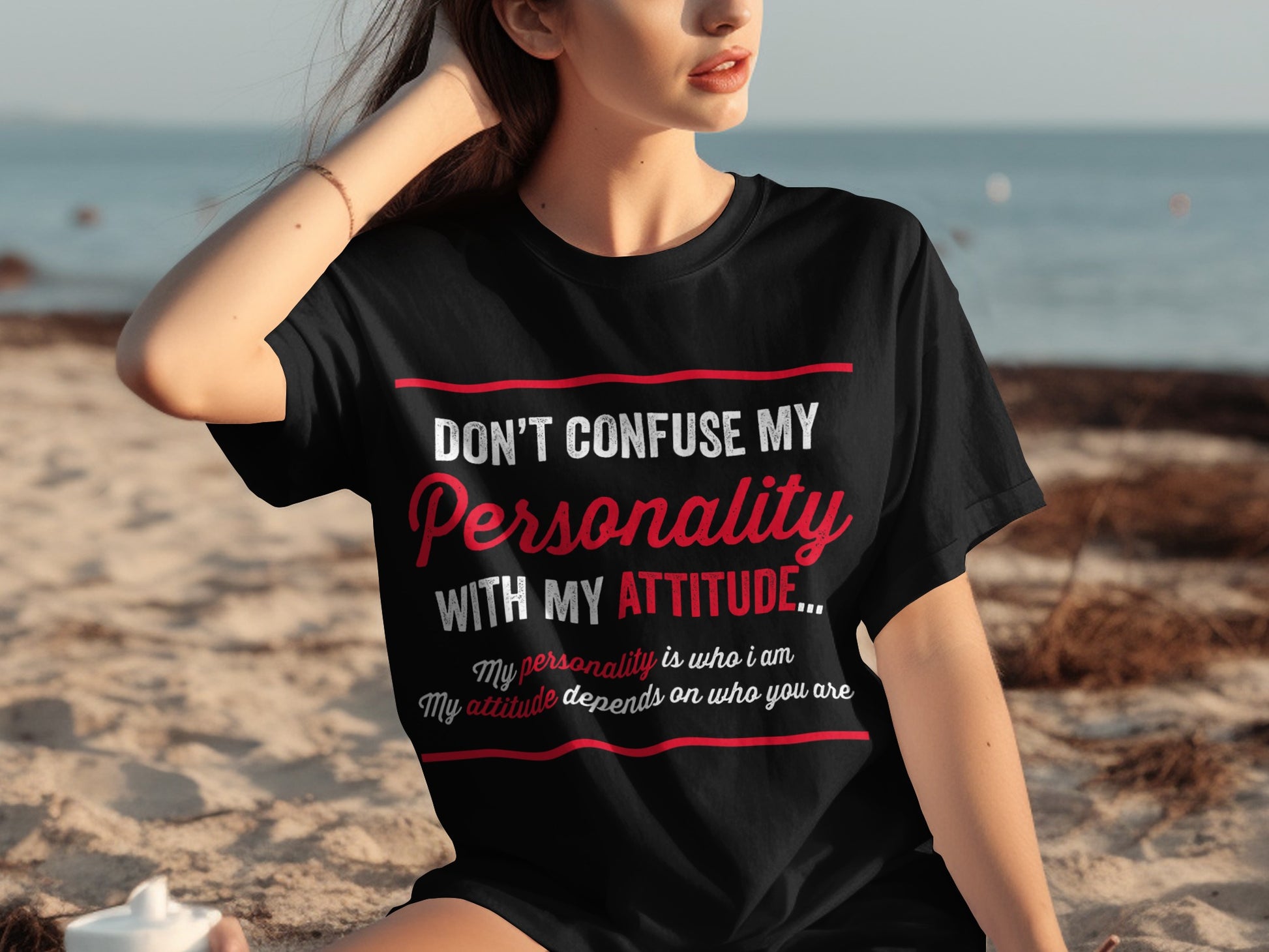 Don't Confuse My Personality with My Attitude T-shirt