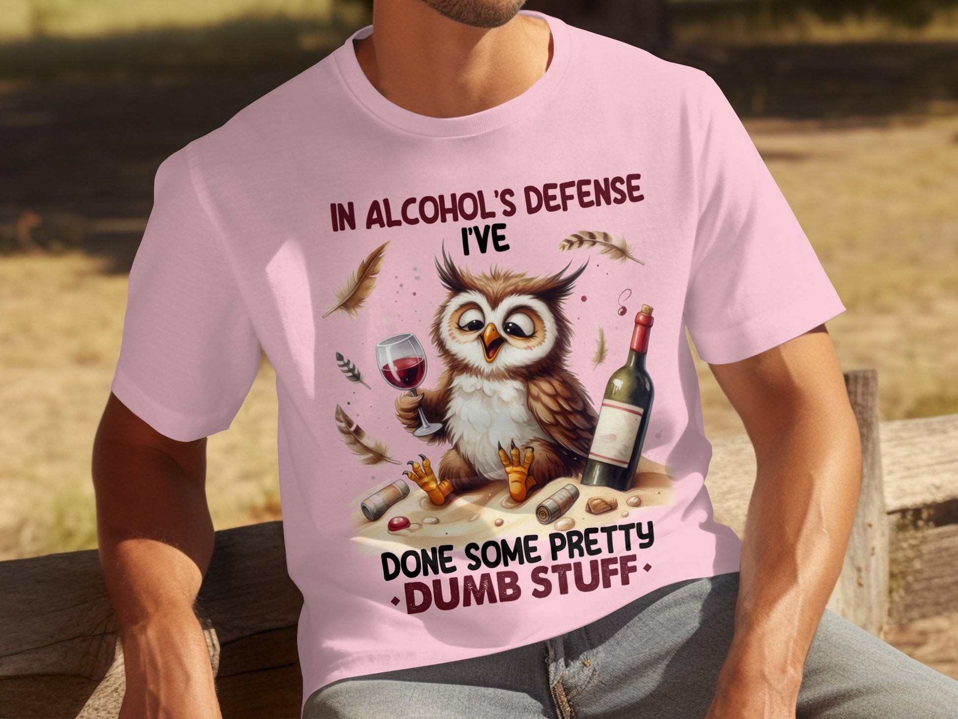 In Alcohol's Defense I've Done Pretty Dumb Stuff Shirt