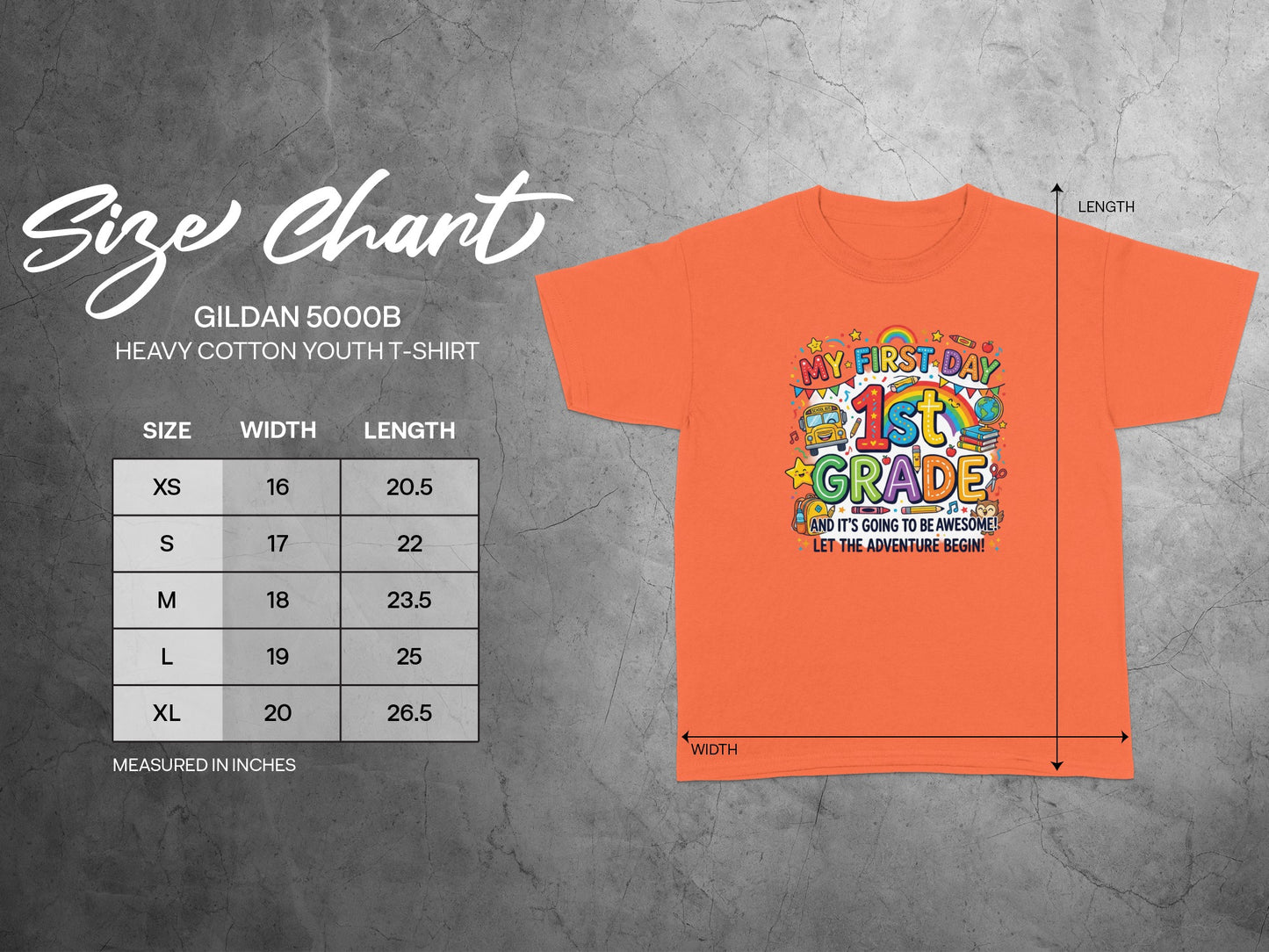 Gildan 5000B youth t-shirt size chart and orange t-shirt with "My First Day 1st Grade" graphic.