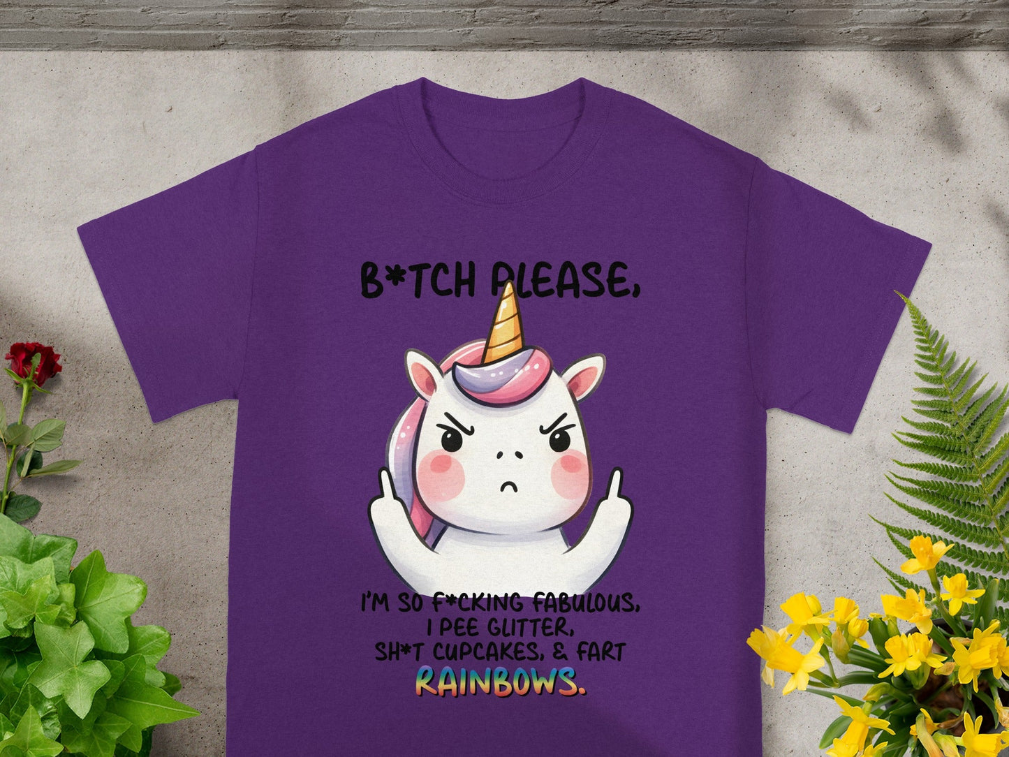 B*tch Please Unicorn So Fabulous I Fart Rainbows Shirt