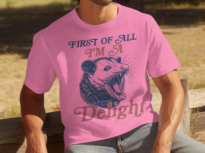 First Of All I'm A Delight Graphic T-Shirt