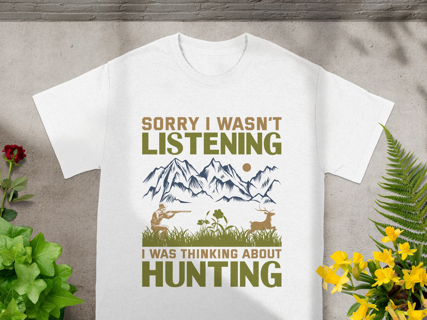 Sorry I wasn't listening, I was thinking about hunting t-shirt design.