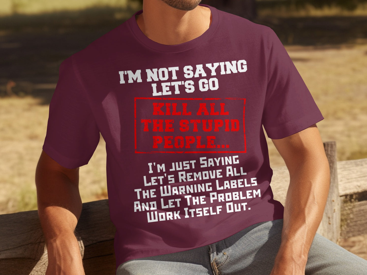 Kill All The Stupid People Funny Saying T-shirt