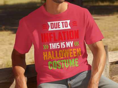 Due to Inflation This is My Halloween Costume Shirt