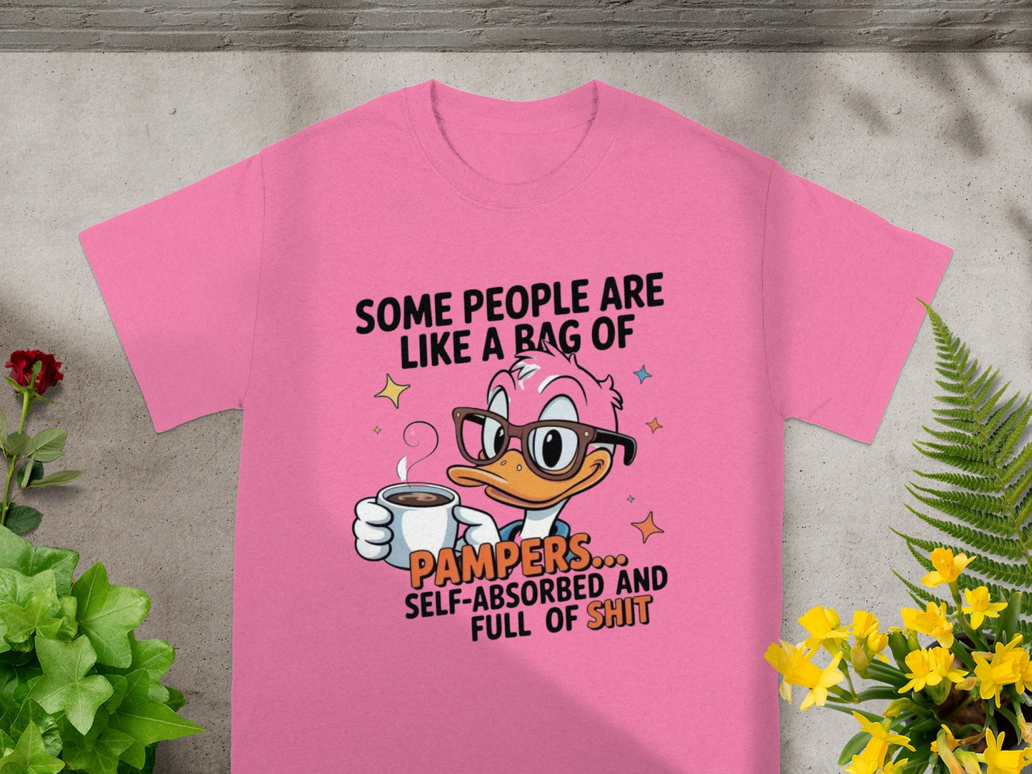 Some People Are Like A Bag of Pampers Funny Shirt