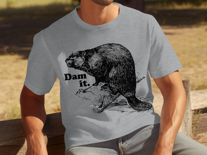 Funny Beaver Dam It Graphic T-shirt with Humorous Slogan