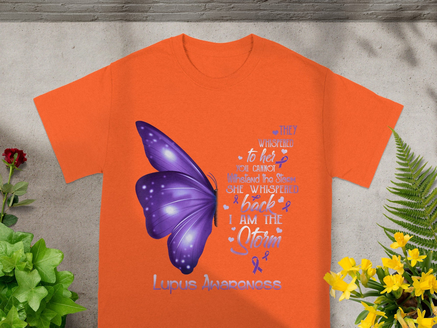They Whispered to Her You Cannot Lupus Awareness Shirt