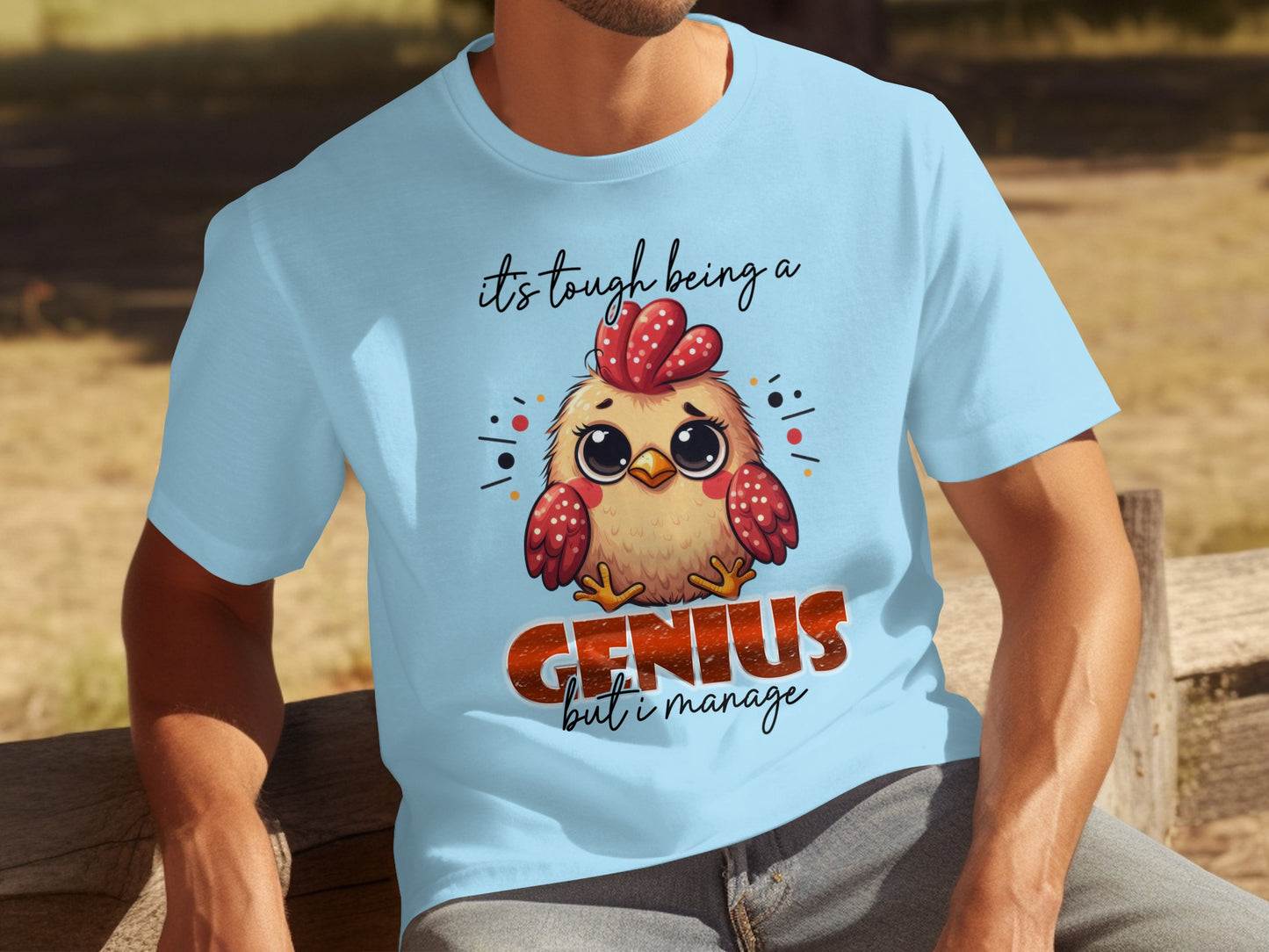 It's Tough Being A Genius But I Manage T-shirt