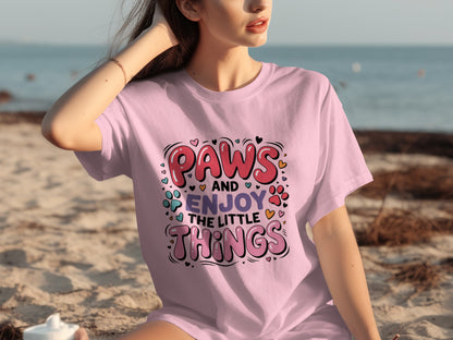 Paws and Enjoy the Little Things T-shirt