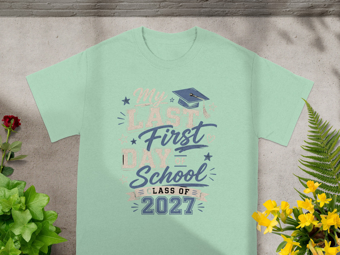 Light mint green t-shirt with "My LAST First DAY of School Class of 2027" text.