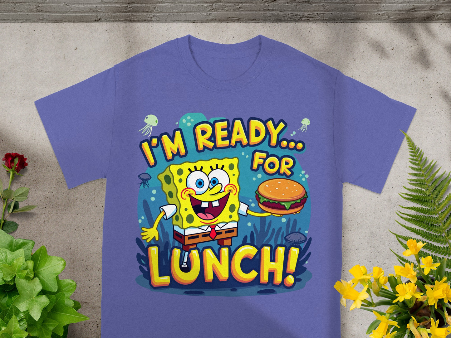 Spongebob Squarepants holding a burger with text "I'm Ready... For Lunch!"