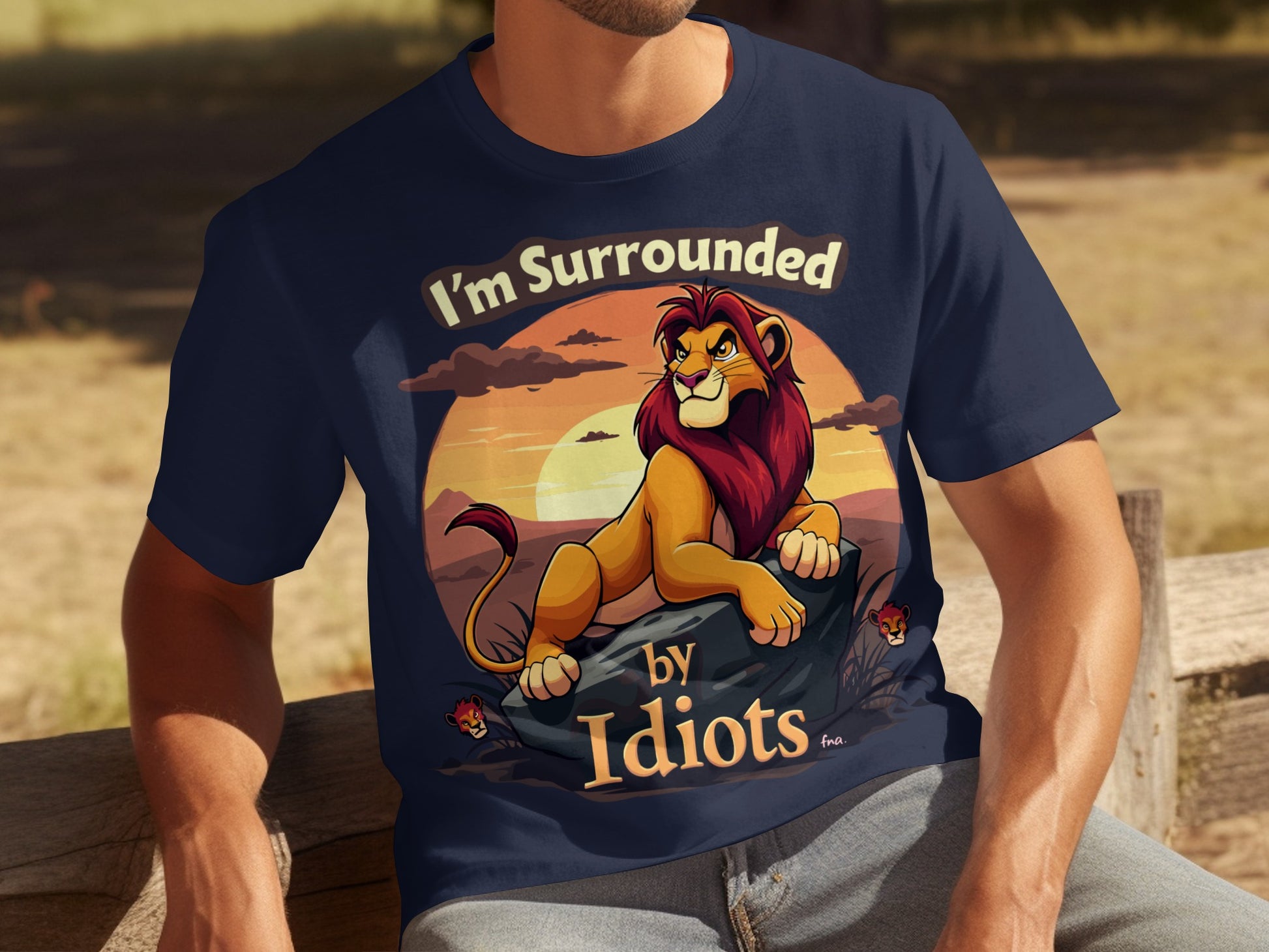 I'm Surrounded By Idiots Lion Print T-shirt