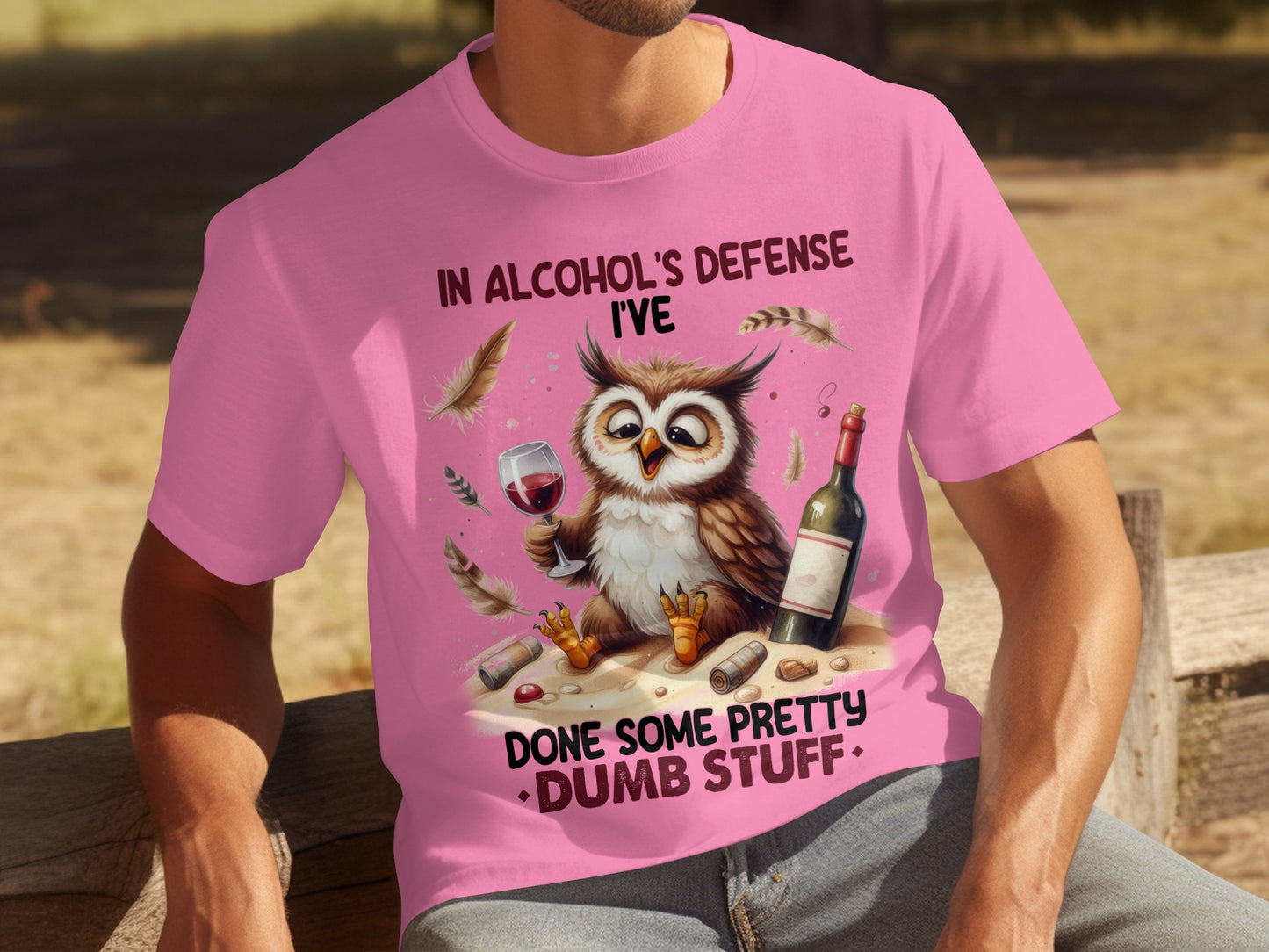 In Alcohol's Defense I've Done Some Pretty Dumb Stuff shirt