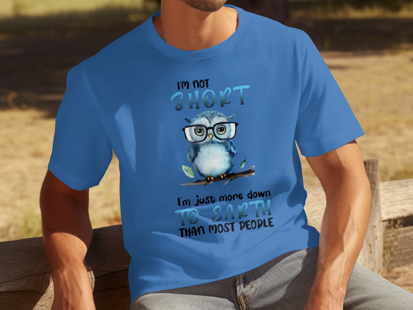 I'm Not Short I'm Just More Down To Earth Shirt