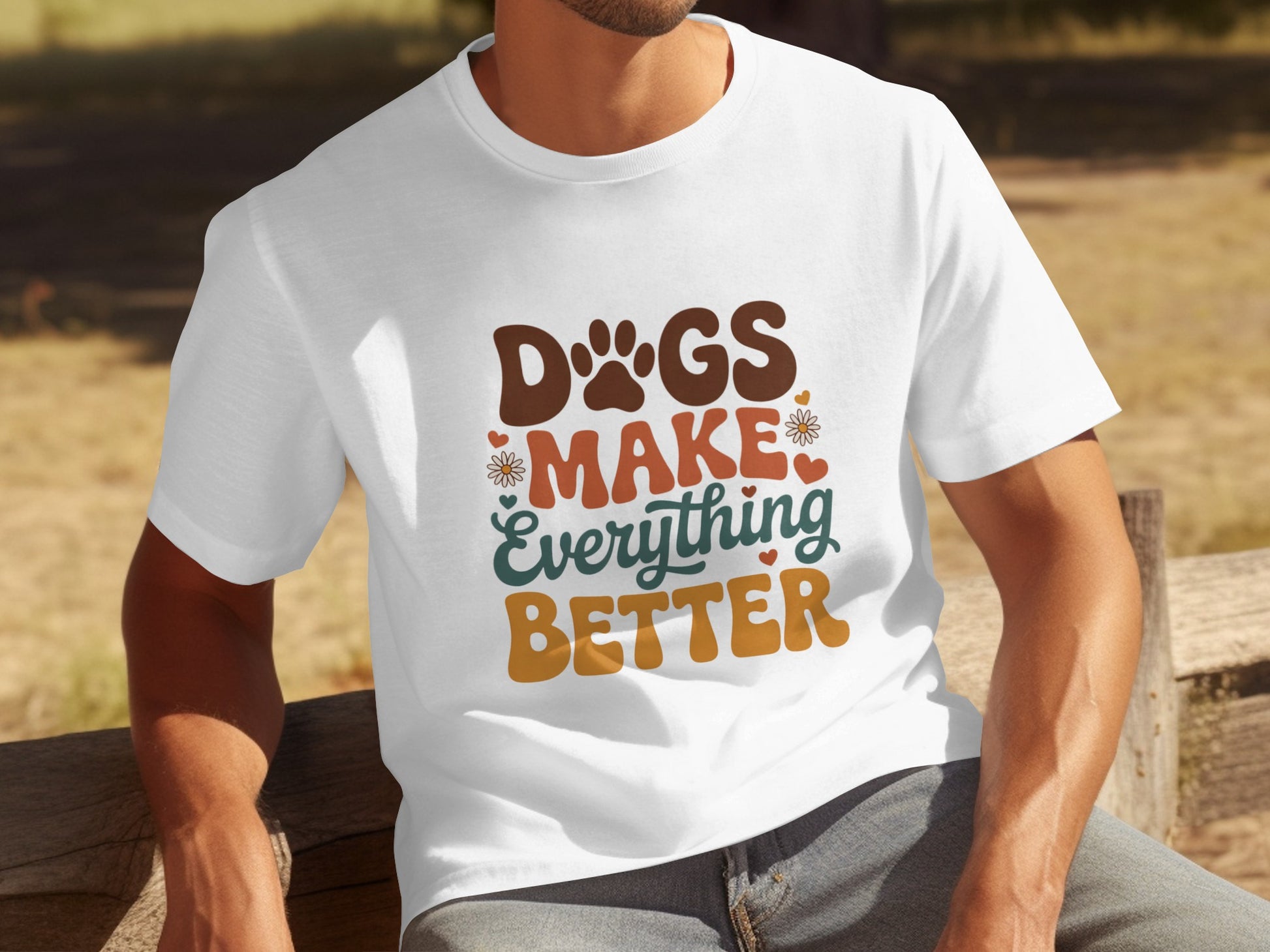 Dogs Make Everything Better T-shirt