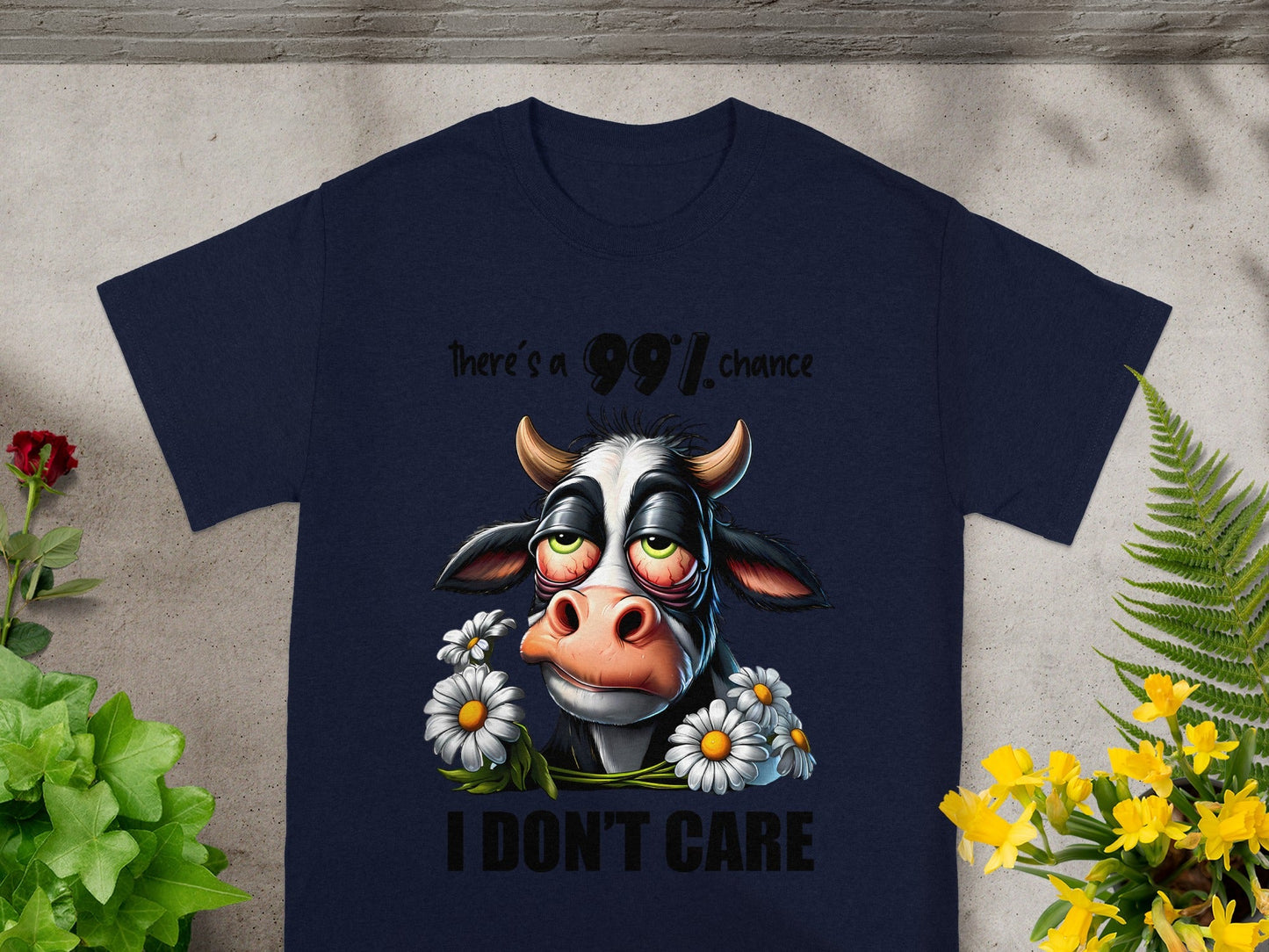 Funny Cow Shirt There's a 99% Chance I Don't Care T-shirt