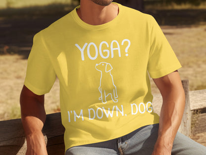 Yoga? I'm Down Dog Funny Graphic Tee Shirt