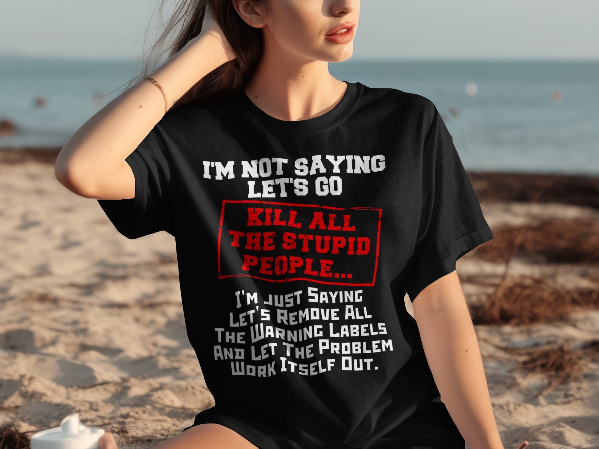 Let's Remove All the Warning Labels T-Shirt Product