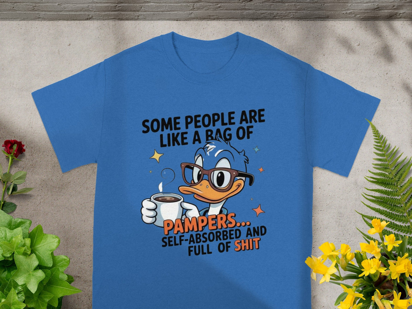 Some People Are Like A Bag Of Pampers T-shirt