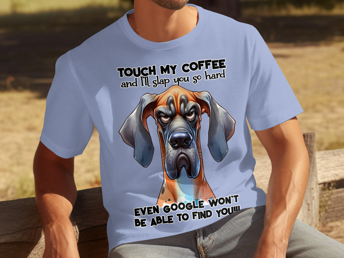 Touch My Coffee And I'll Slap You So Hard T-Shirt