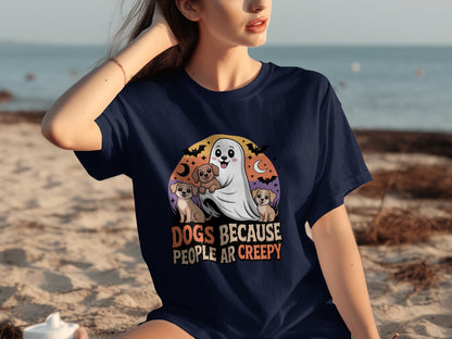 Dogs Because People Are Creepy Halloween Shirt