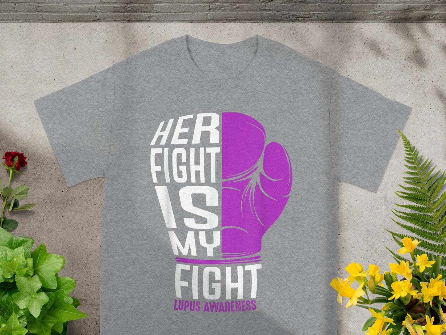 Her Fight Is My Fight Lupus Awareness T-shirt
