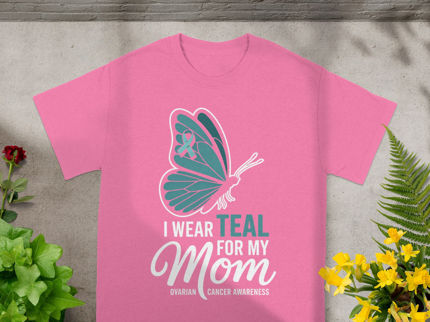 I Wear Teal For My Mom Ovarian Cancer Awareness Shirt